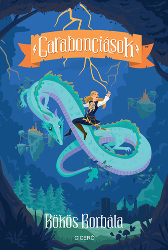 A Garaboncisok cm ifjsgi fantasy bortja A knyv fhse Szilke egy 13 ves lny akinek lete egy villmcsaps utn teljesen megvltozik